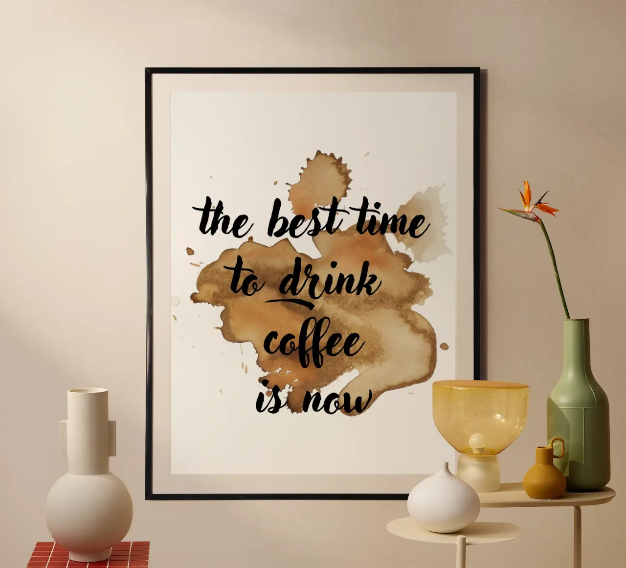 il momento migliore per bere caffè è adesso poster con telaio in legno da ArtDesign by KBK