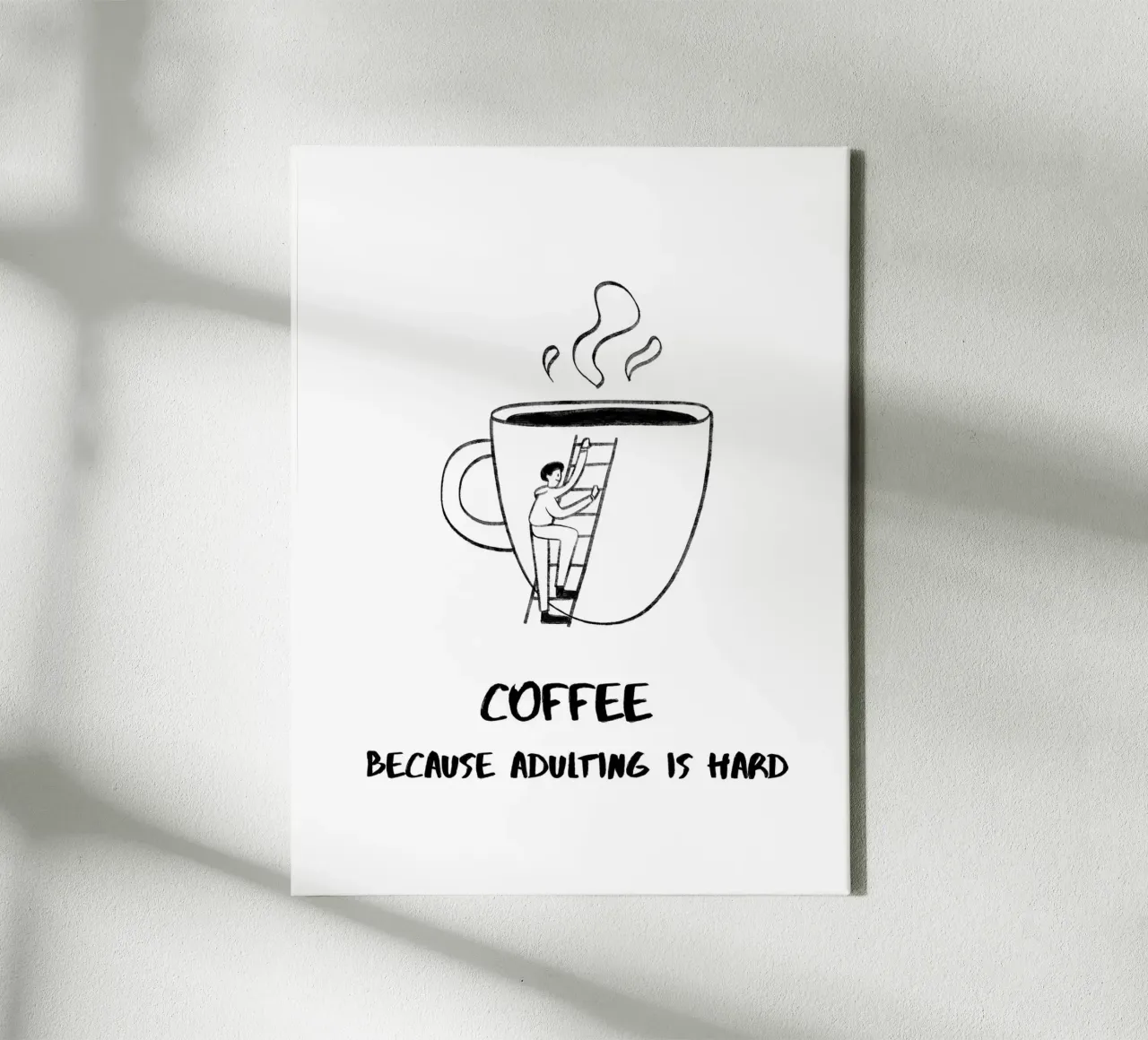 CAFFÈ PERCHÉ ESSERE ADULTI È DIFFICILE V tela con Cornice a cassetta da ArtDesign by KBK