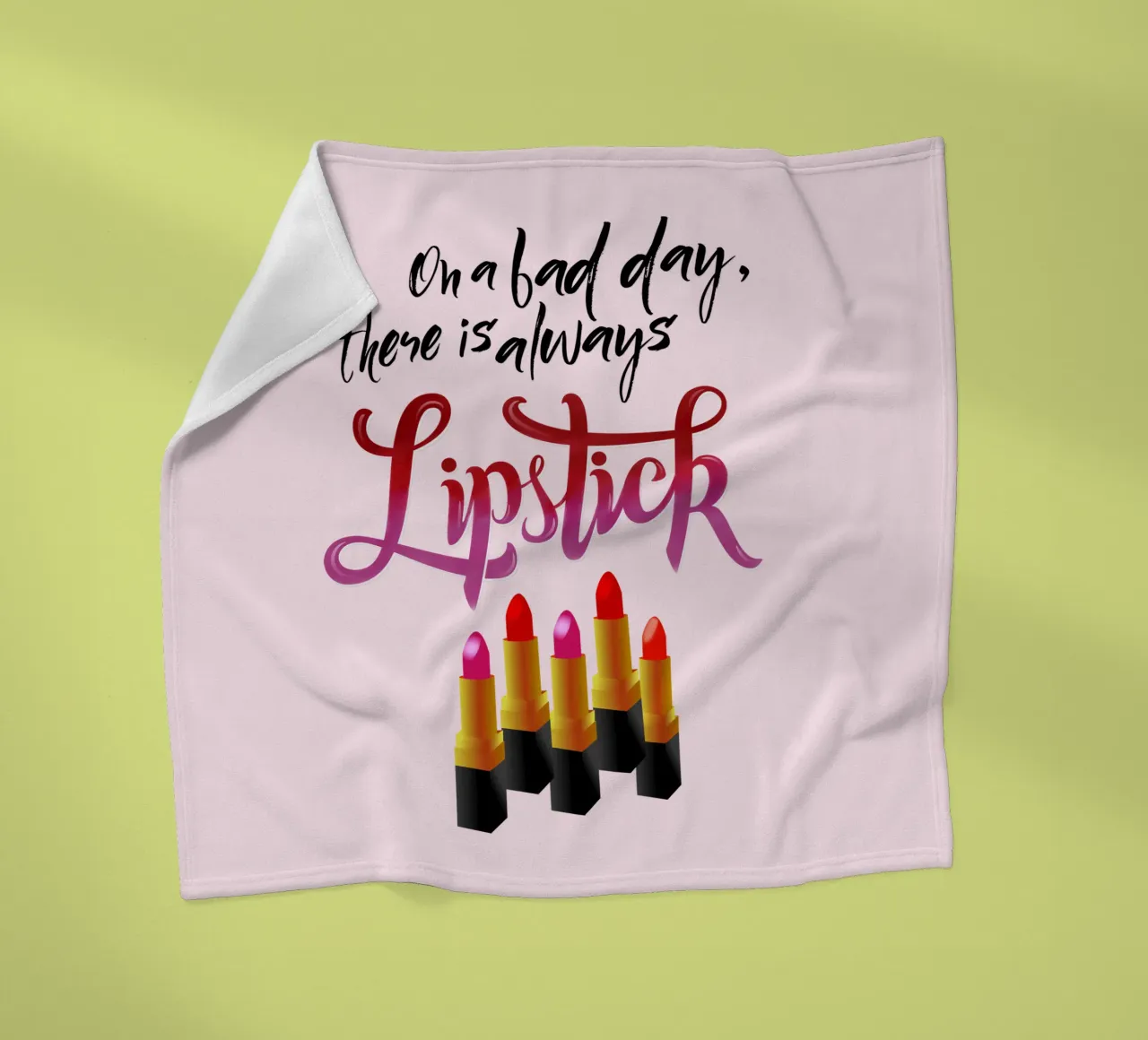 On a bad day, there is always lipstick. Motivational quote. coperta in pile da CalliLetters