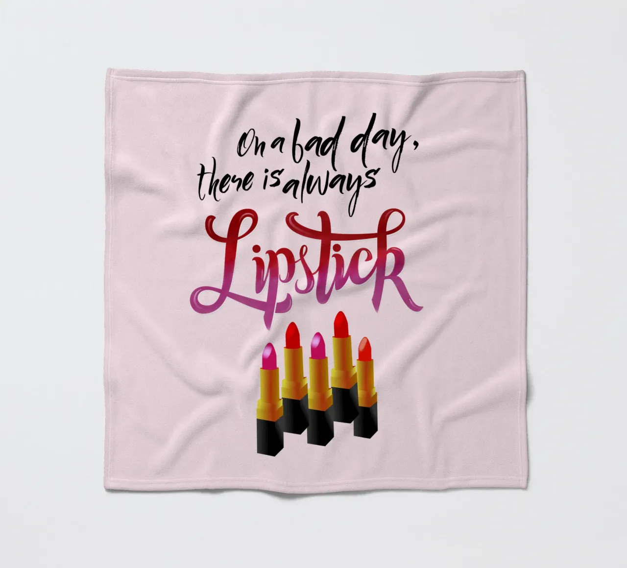 On a bad day, there is always lipstick. Motivational quote. coperta in pile da CalliLetters