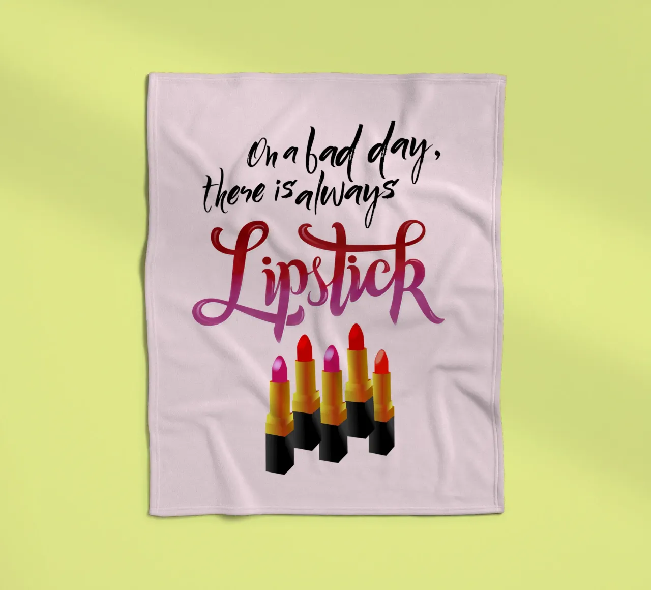 On a bad day, there is always lipstick. Motivational quote. coperta in pile da CalliLetters