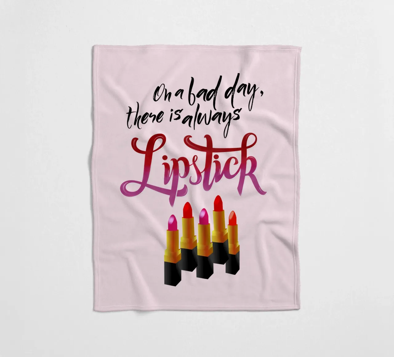 On a bad day, there is always lipstick. Motivational quote. coperta in pile da CalliLetters