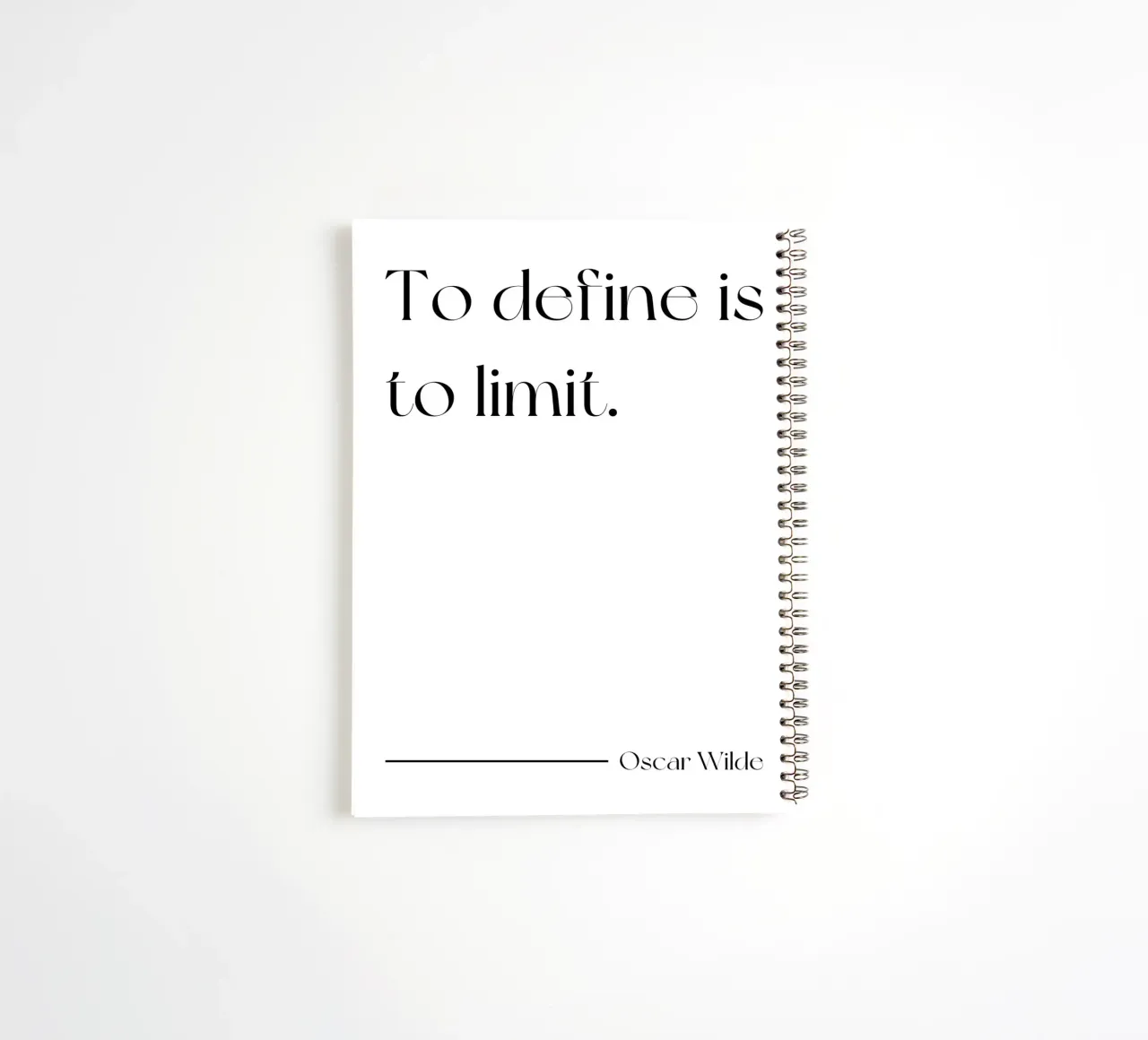 To define is to limit quote spiral notebook by Paigaam Studio