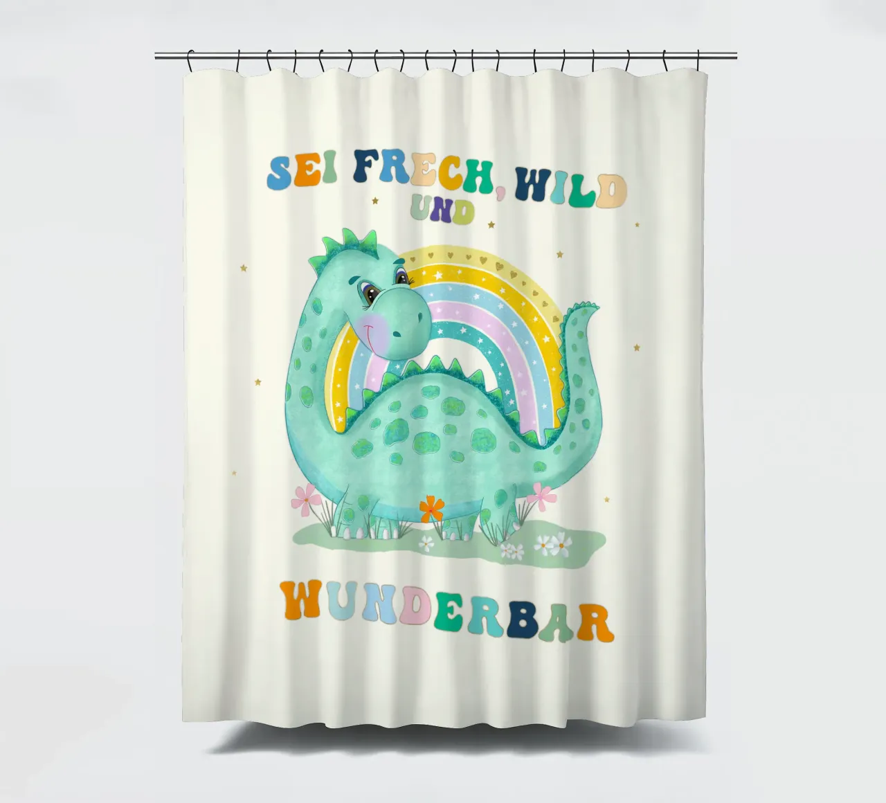 Dinosauro con arcobaleno: siate sfrontati, selvaggi e meravigliosi. tenda da doccia da CalliLetters