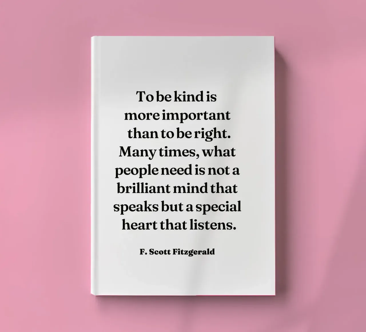 To be kind is more important than to be right quote notebook by Paigaam Studio