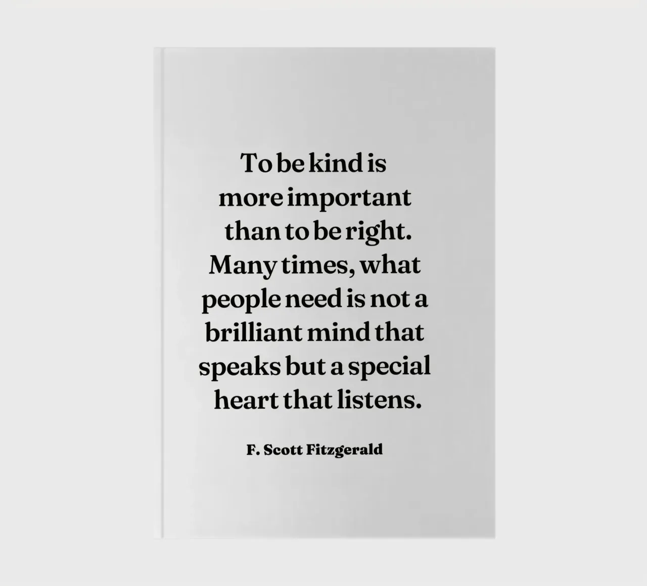 To be kind is more important than to be right quote notebook by Paigaam Studio