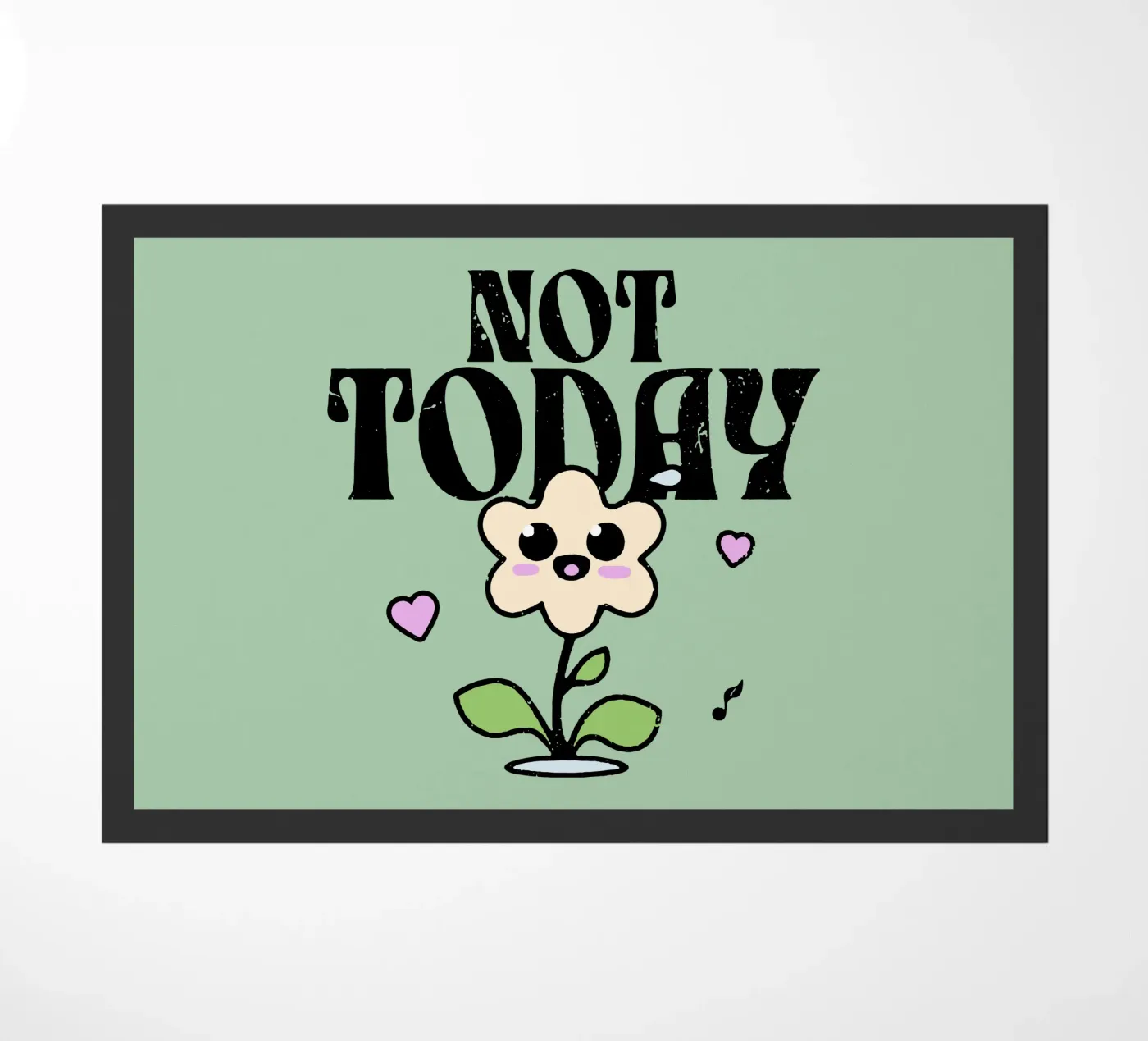 Not Today doormat by Gunawan Rb
