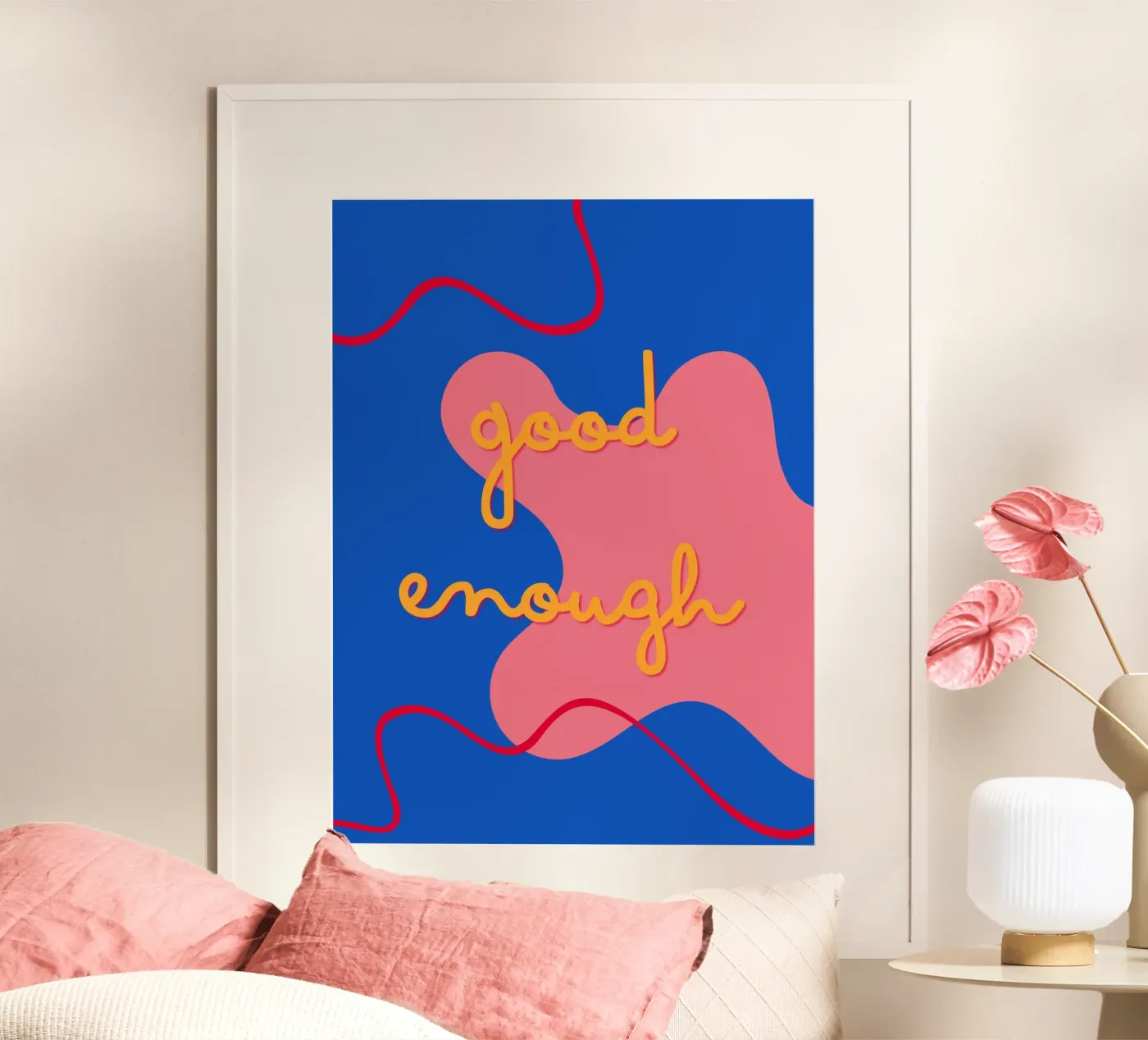 Good enough poster by Bold Pop Studio