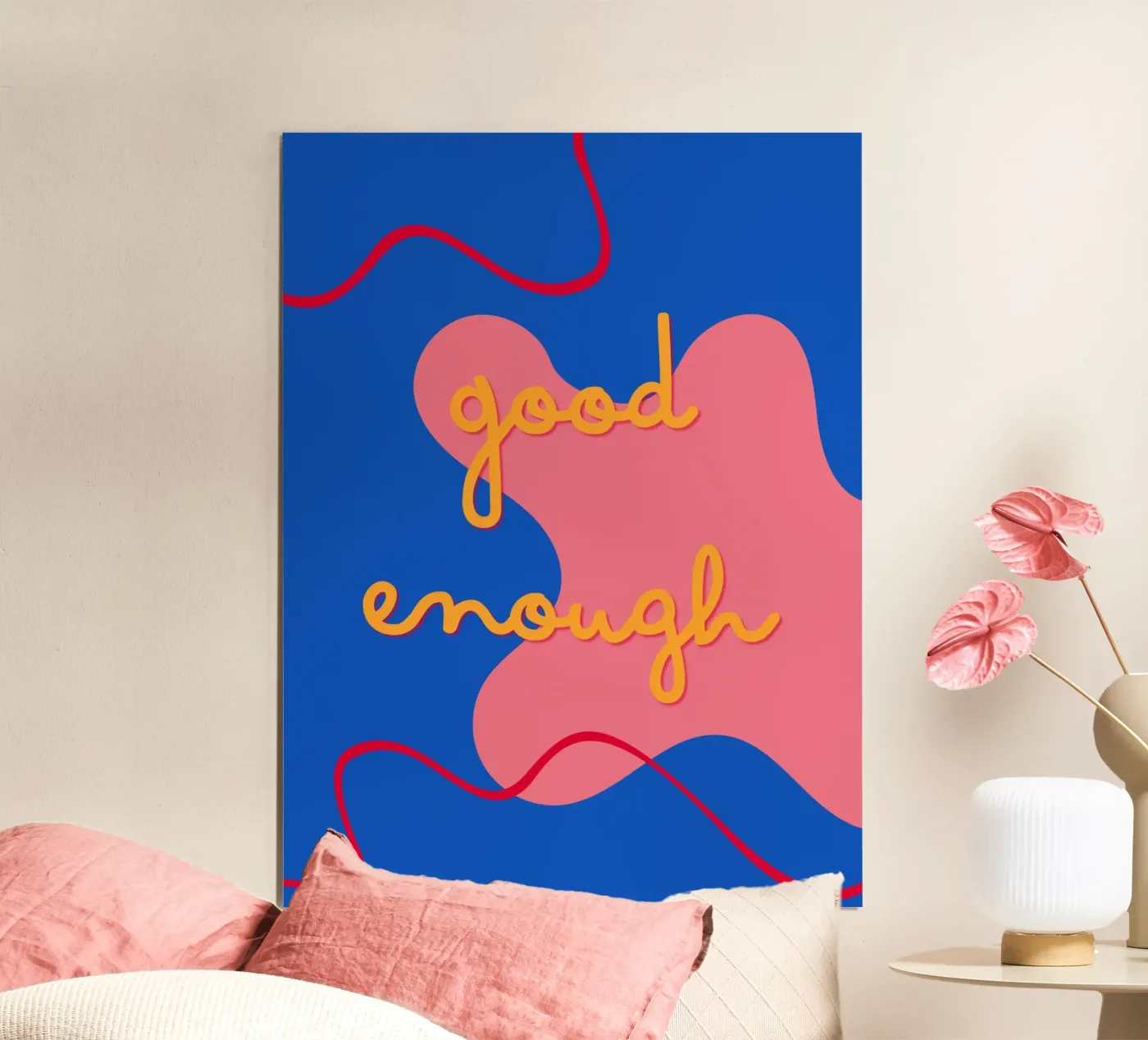 Good enough poster by Bold Pop Studio
