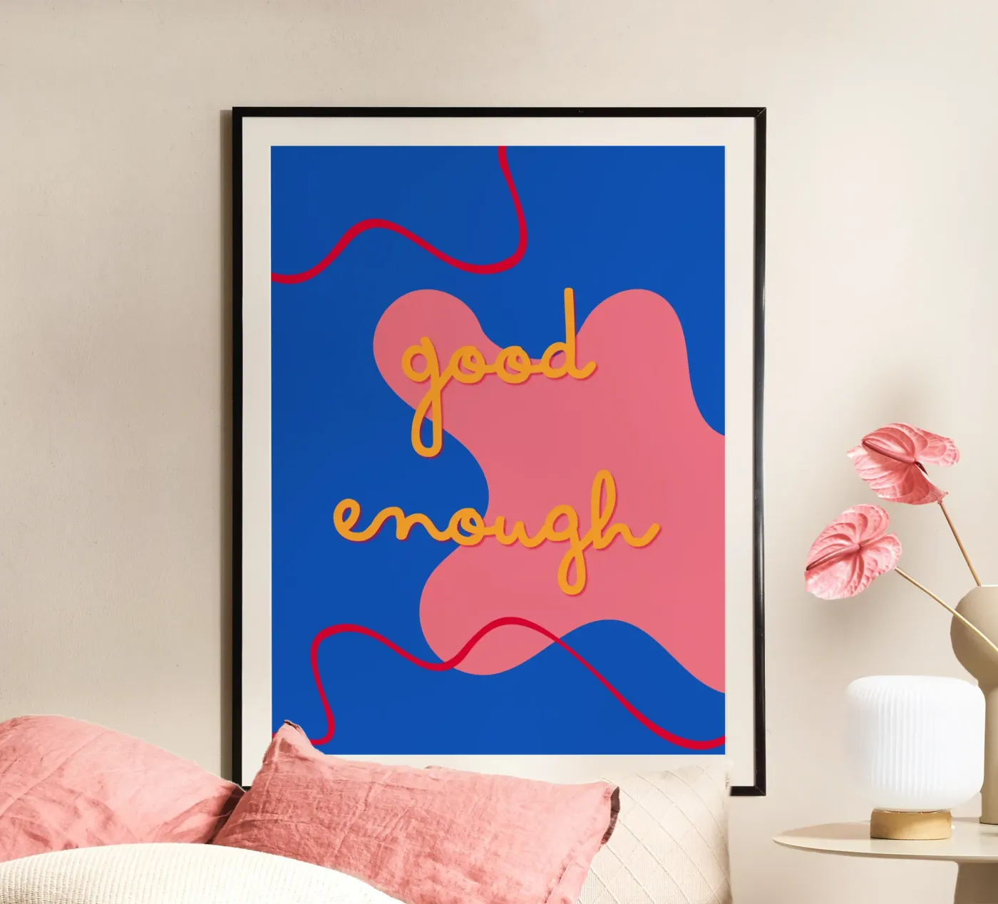Good enough poster by Bold Pop Studio