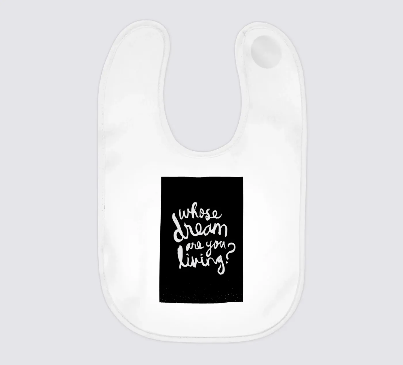 Whose Dream baby bib by Dead Language