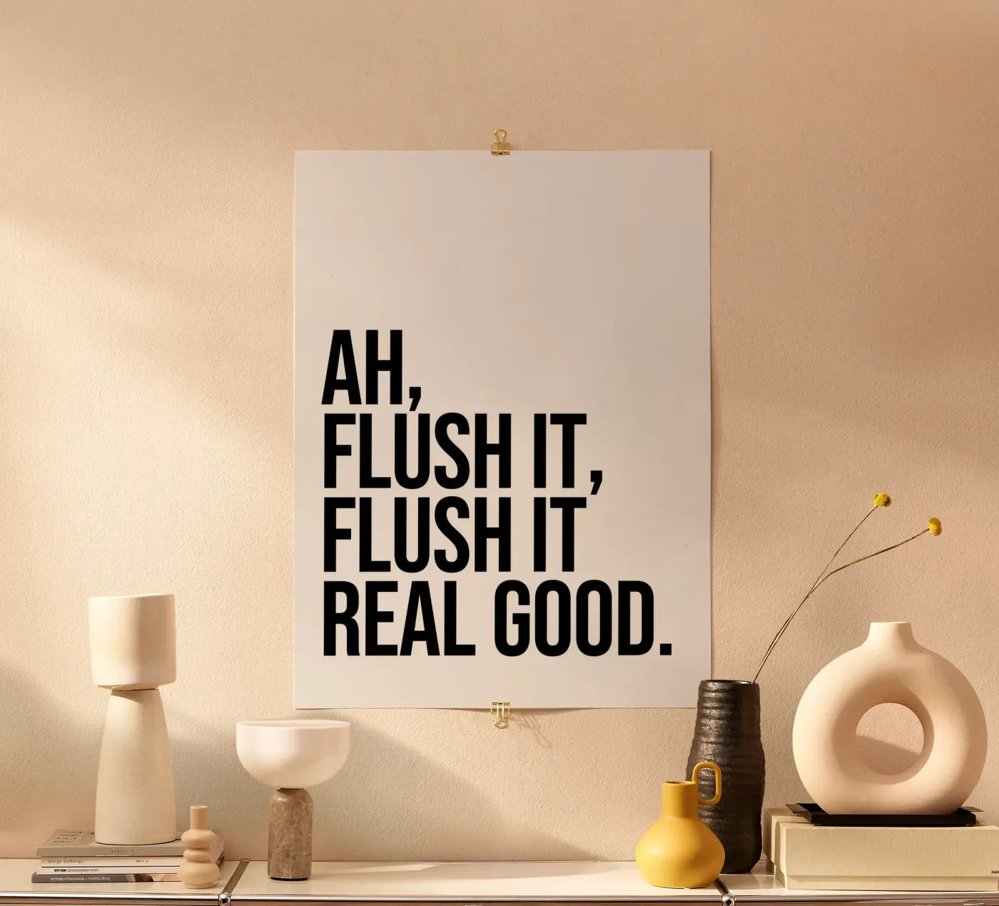 Ah flush it flush it real good quote Poster von Paigaam Studio