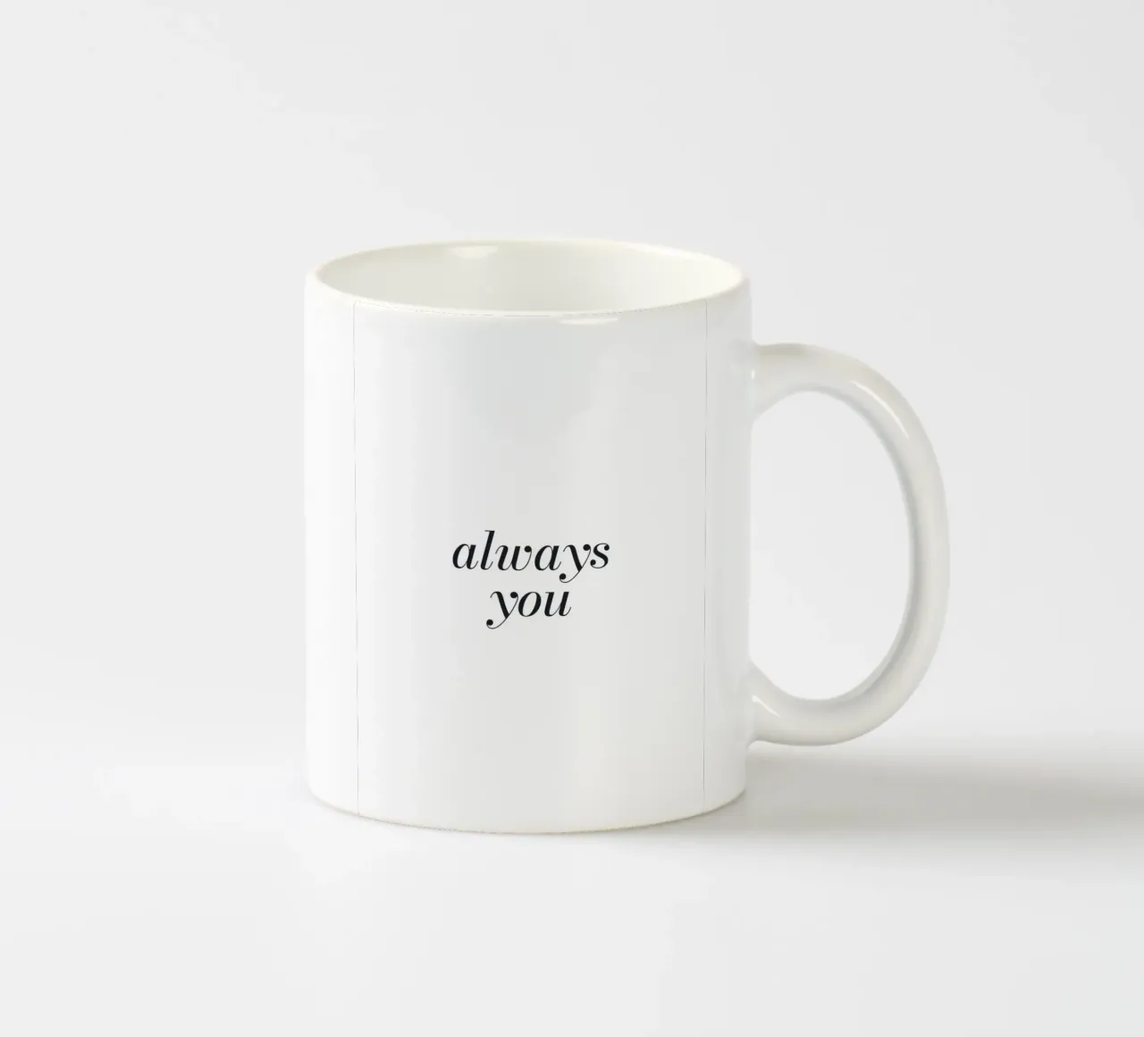 Always You - Design tipografico minimalista tazza in ceramica da Whole©