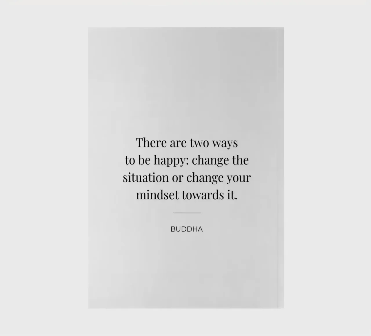 There are two ways to be happy quote notebook by Paigaam Studio