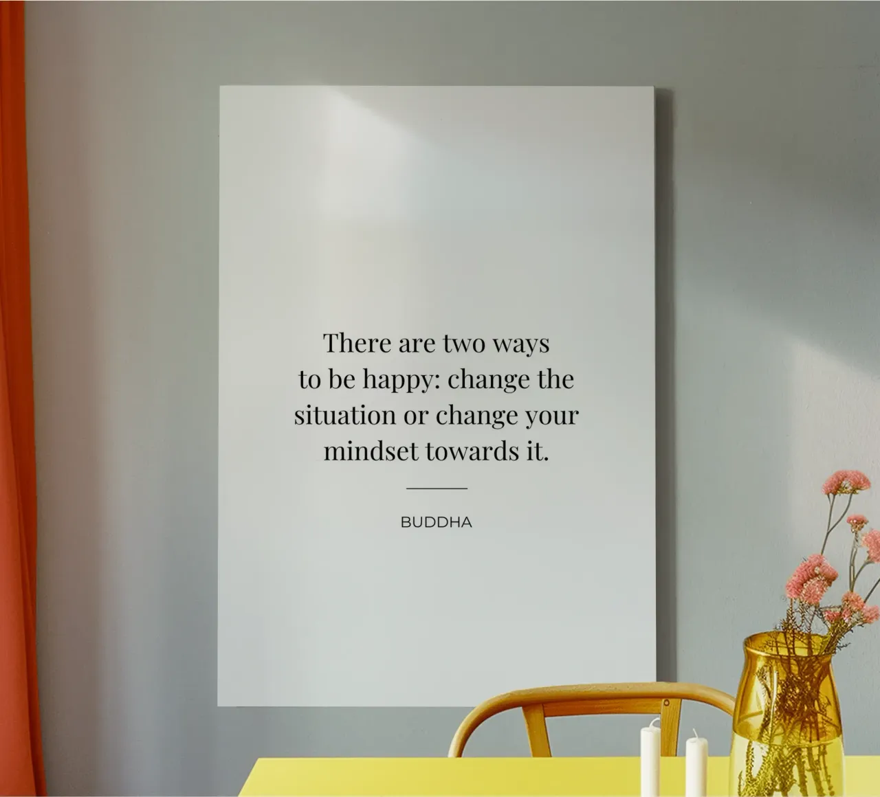 There are two ways to be happy quote canvas by Paigaam Studio