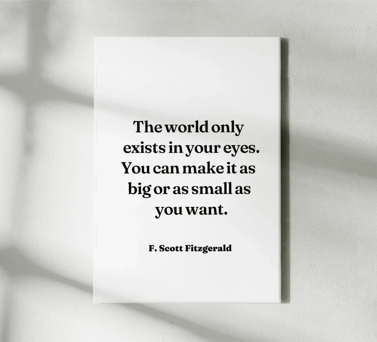 The world only exists in your eyes quote canvas with Floater frame by Paigaam Studio