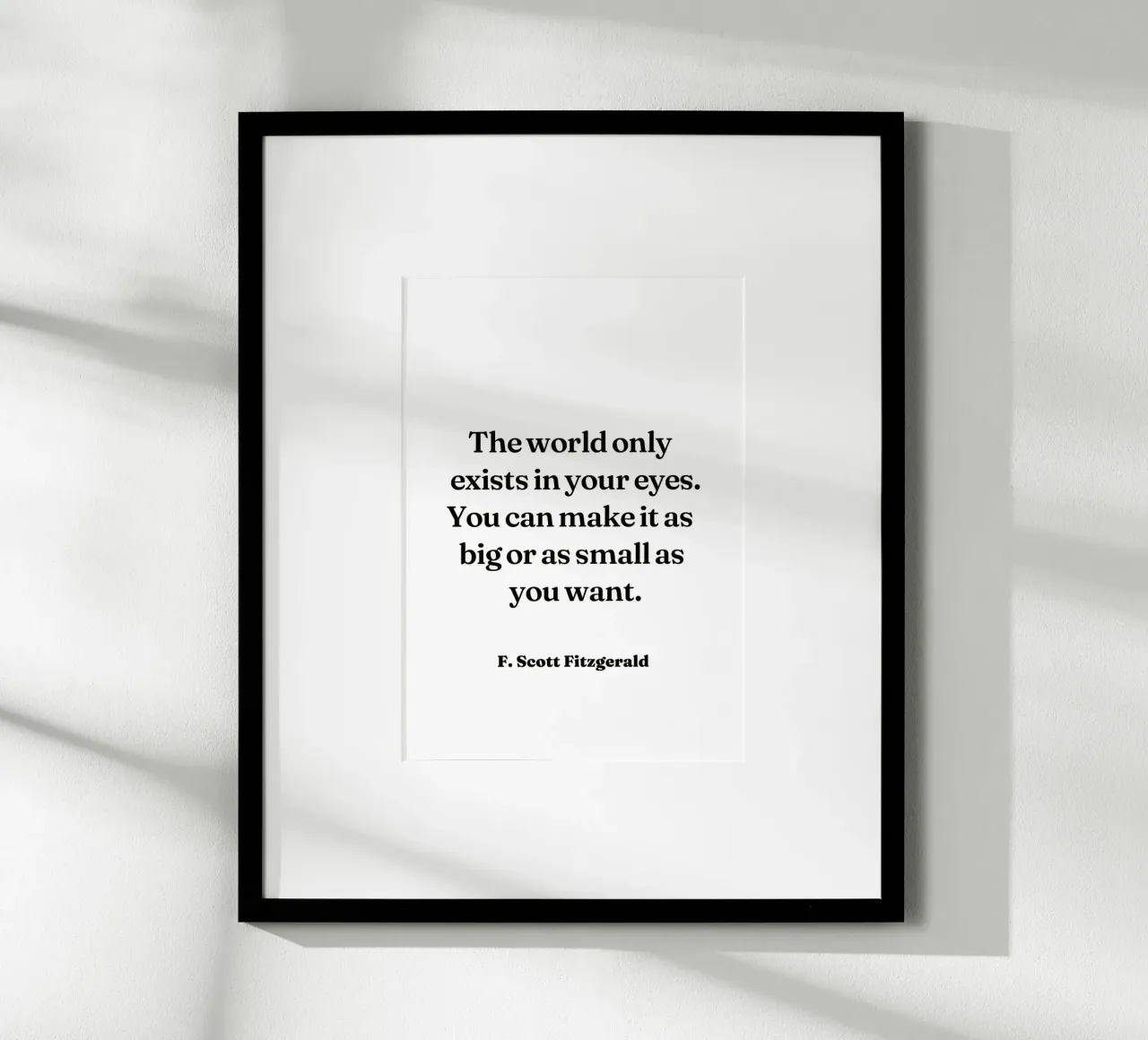Le monde n'existe que dans vos yeux citation poster avec cadre en aluminium de Paigaam Studio