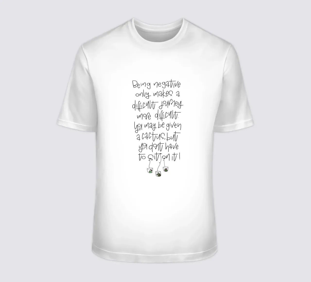 Cactus - don't be negative! camiseta de LIMITED EDITION LETTERS