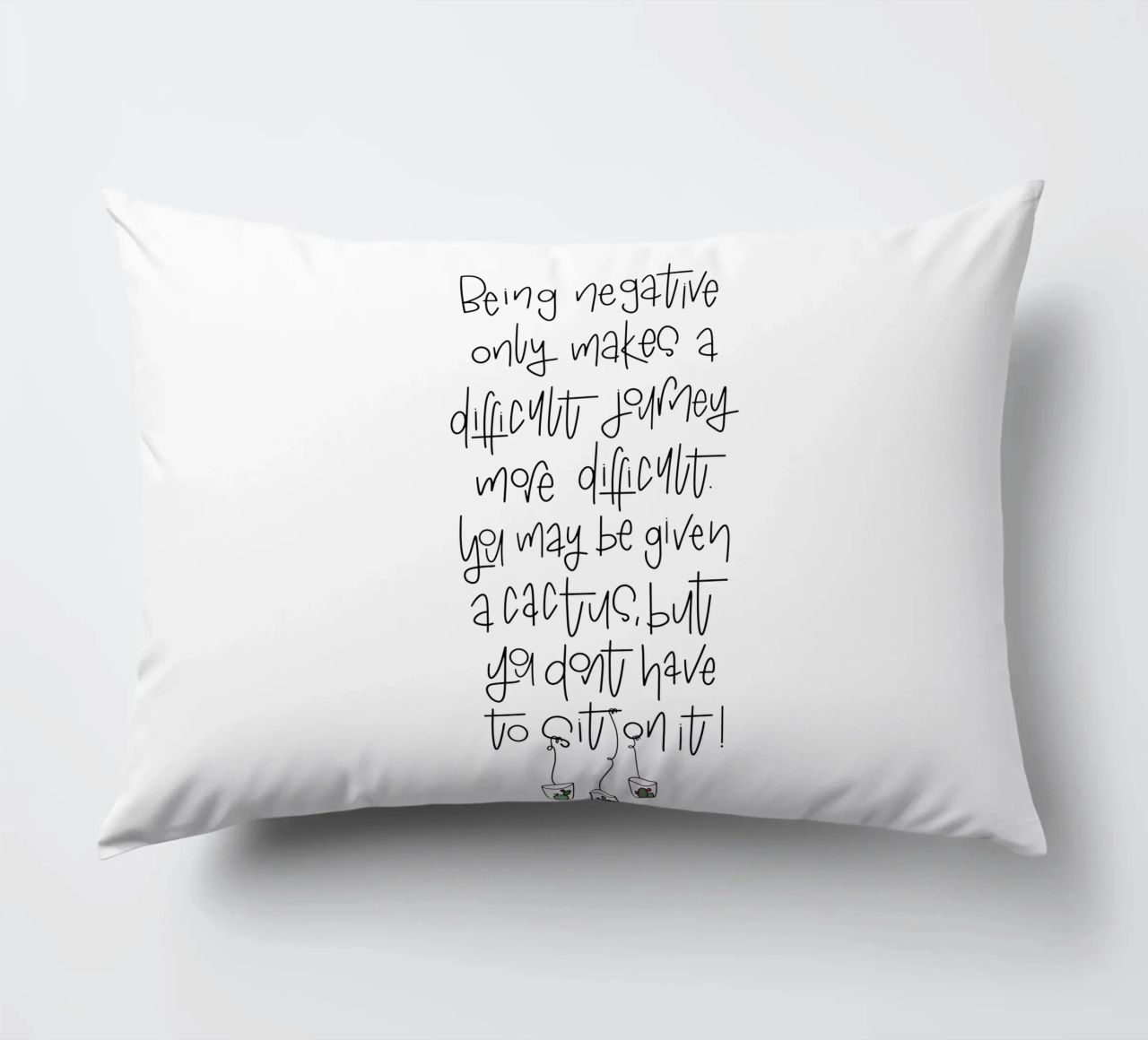 Cactus - don't be negative! cuscino da LIMITED EDITION LETTERS