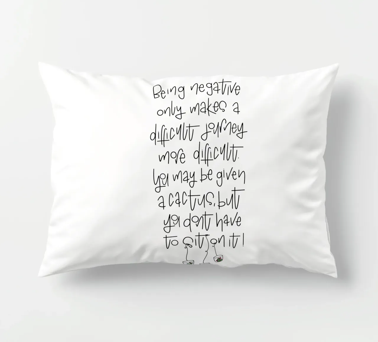 Cactus - don't be negative! Kissen von LIMITED EDITION LETTERS