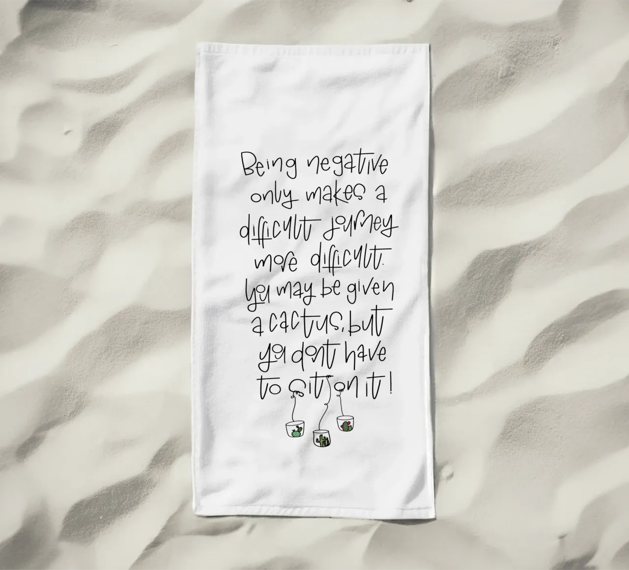 Cactus - don't be negative! telo mare da LIMITED EDITION LETTERS