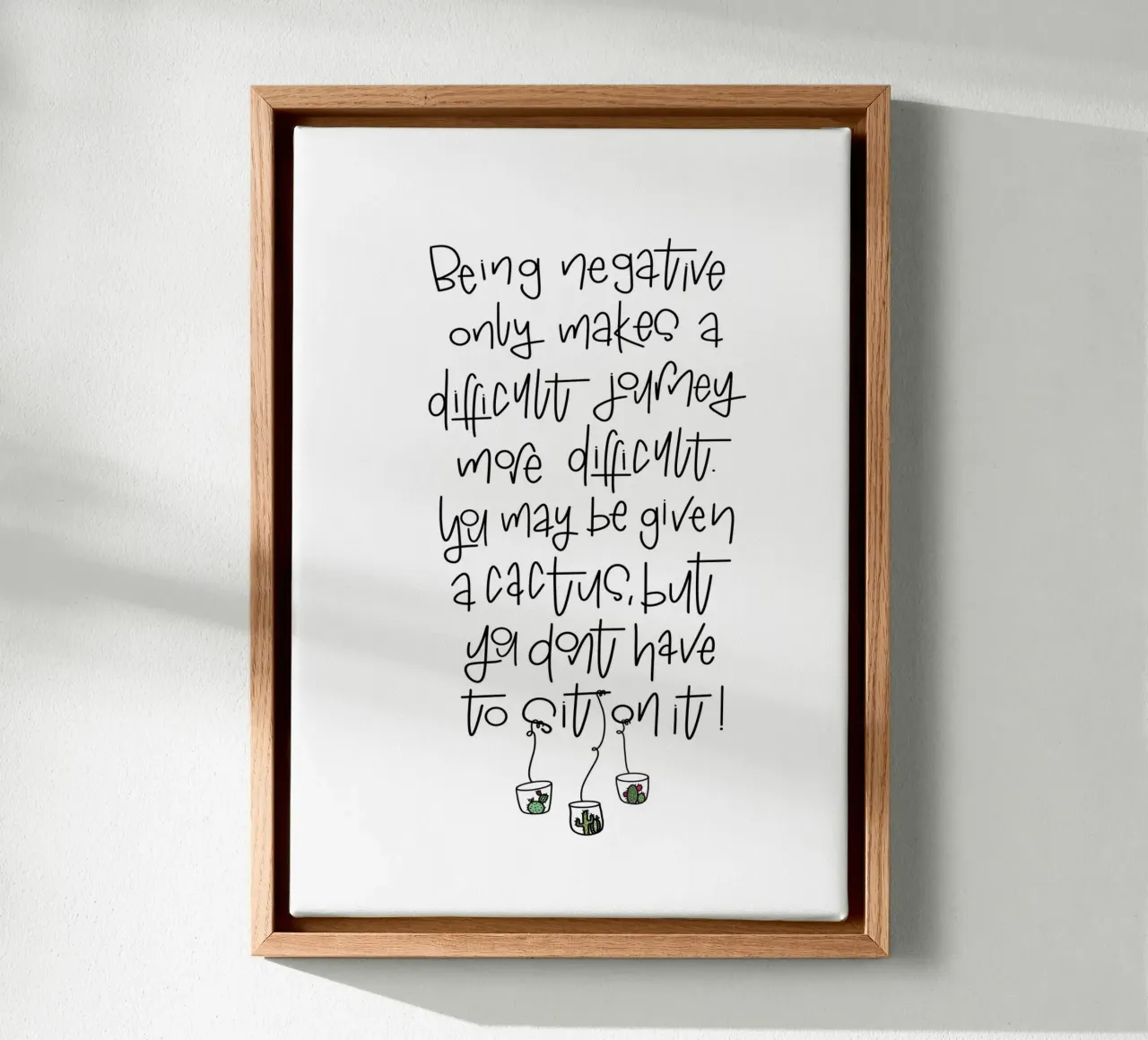 Cactus - don't be negative! canvas by LIMITED EDITION LETTERS