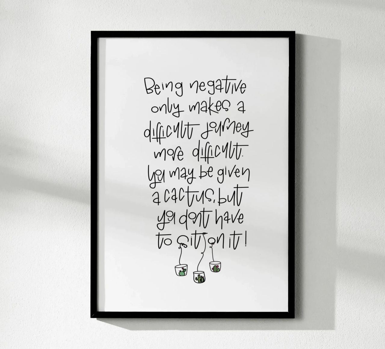 Cactus - don't be negative! carta hahnemühle da LIMITED EDITION LETTERS