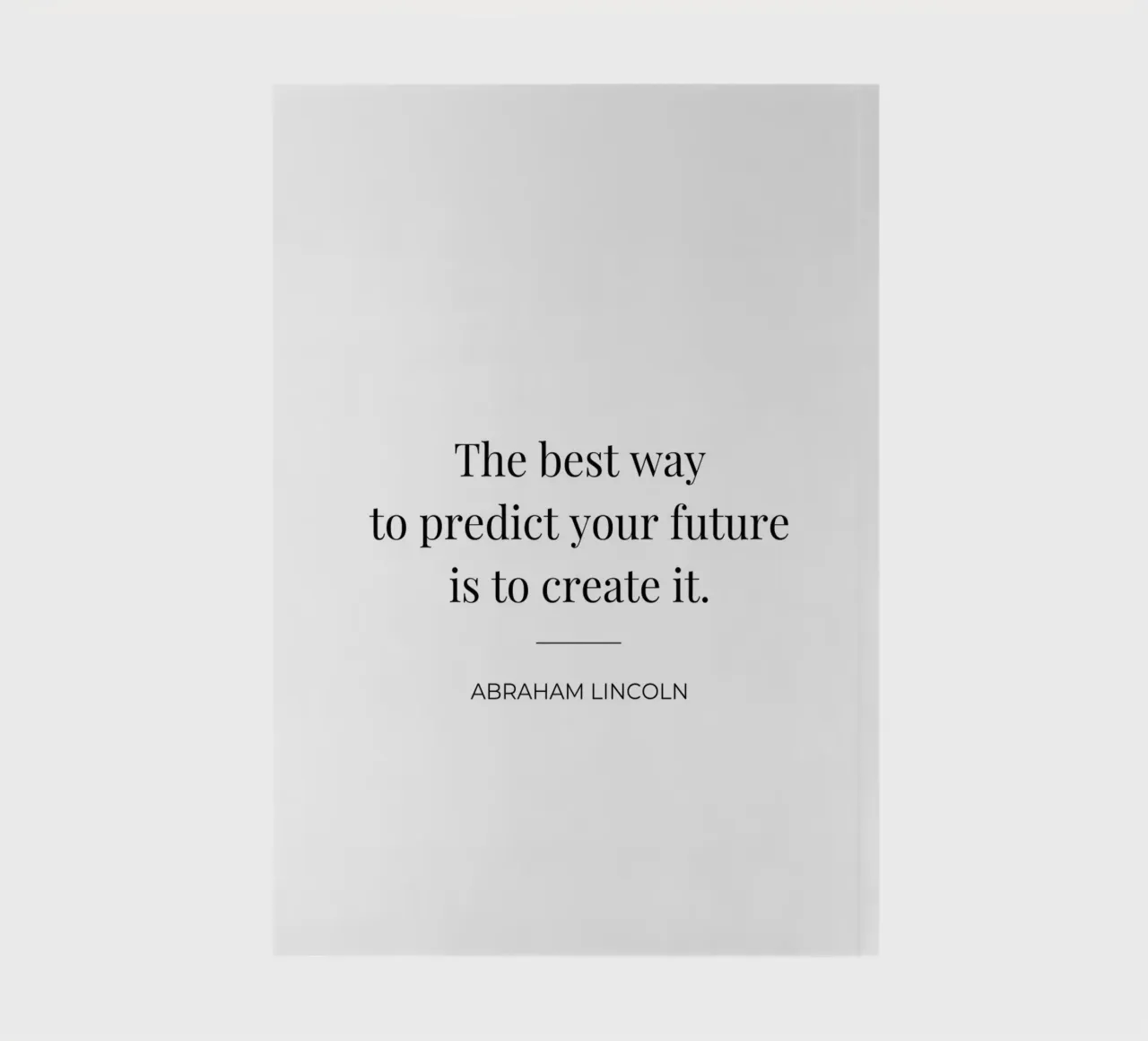 The best way to predict your future is to create it quote notebook by Paigaam Studio