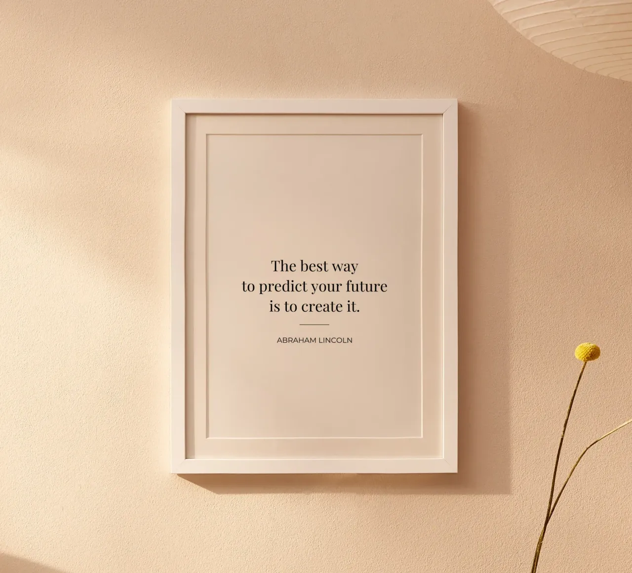 The best way to predict your future is to create it quote hahnemühle by Paigaam Studio