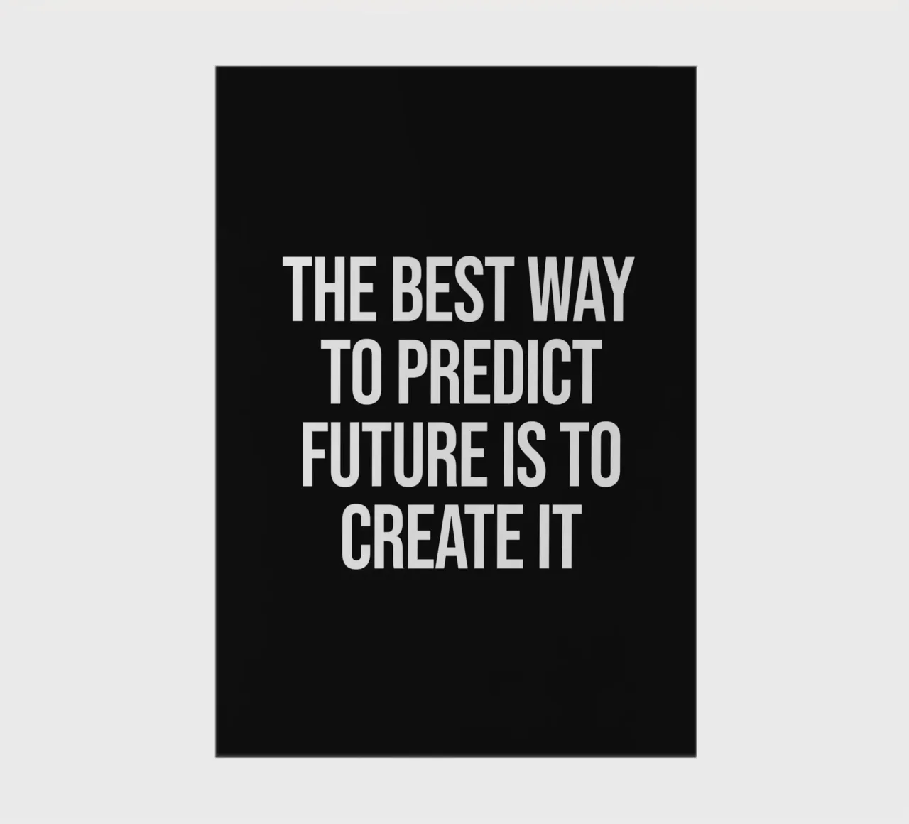 The best way to predict future is to create it quote notebook by Paigaam Studio