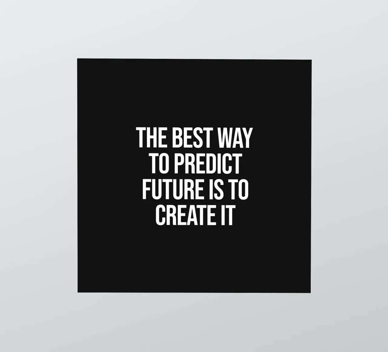 The best way to predict future is to create it quote sticker by Paigaam Studio