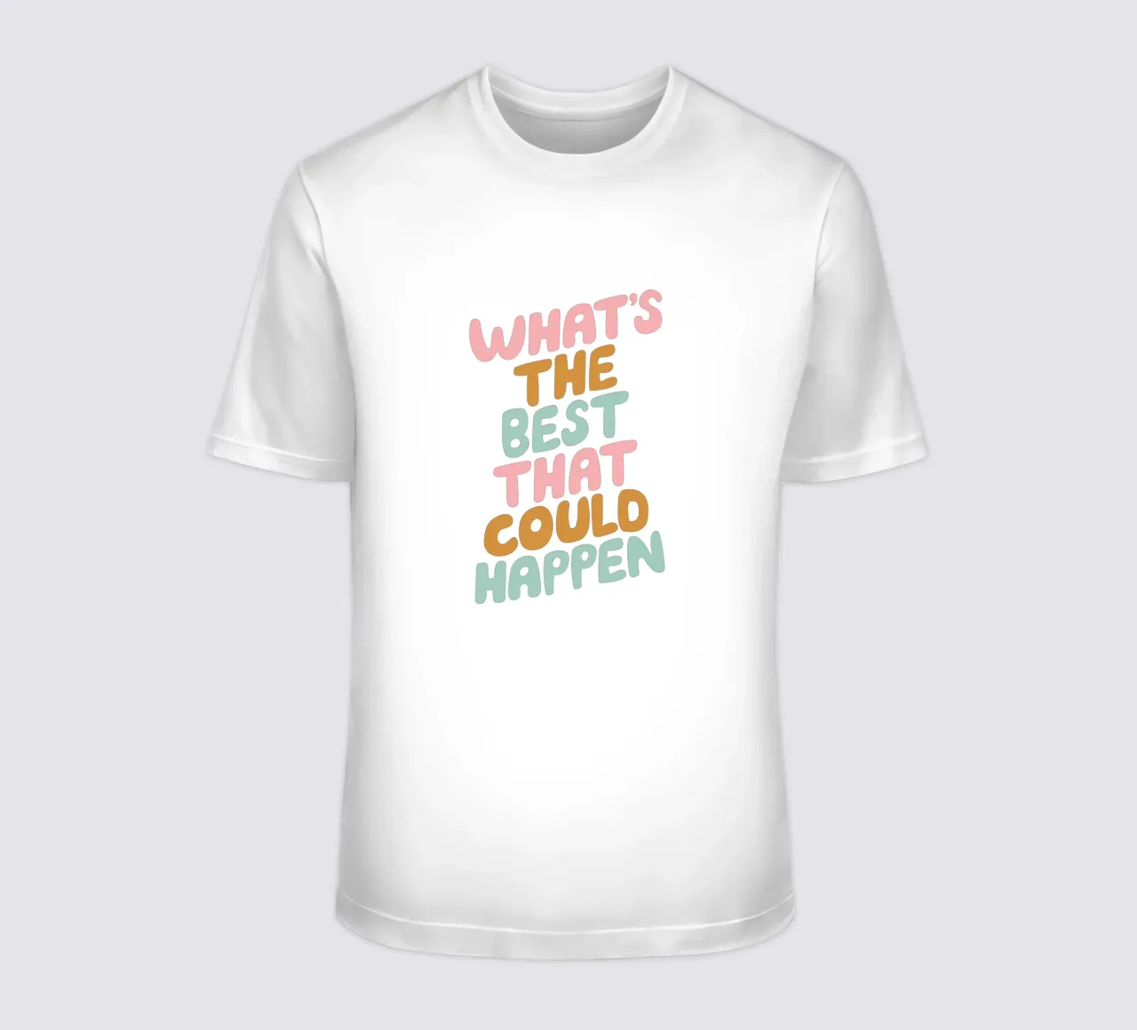 Ce qui pourrait arriver de mieux Typografie colorée Design t-shirt de THE MOTIVATED TYPE