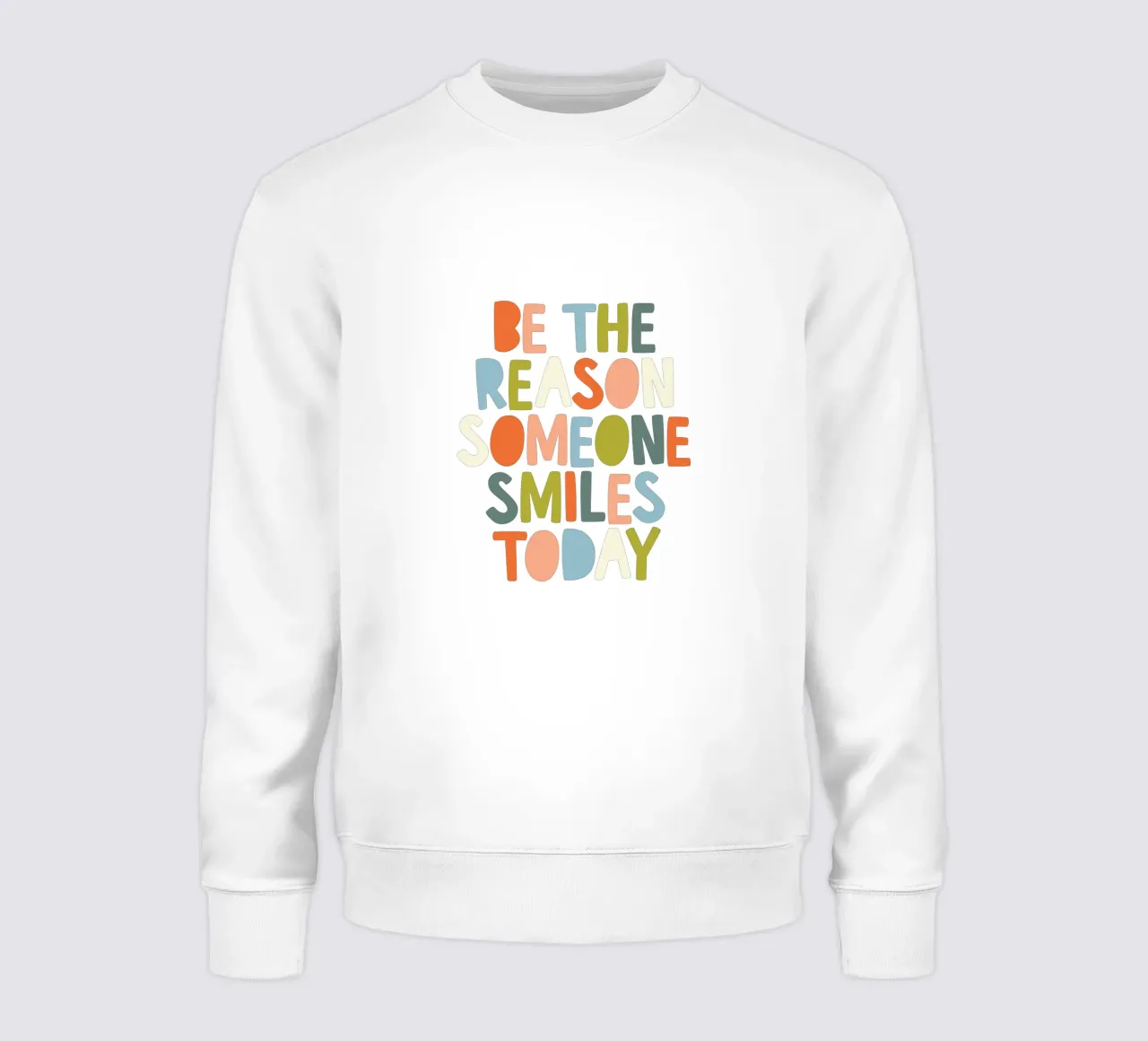 Sii la ragione per cui qualcuno sorride oggi Bold Typografie Design felpa da THE MOTIVATED TYPE