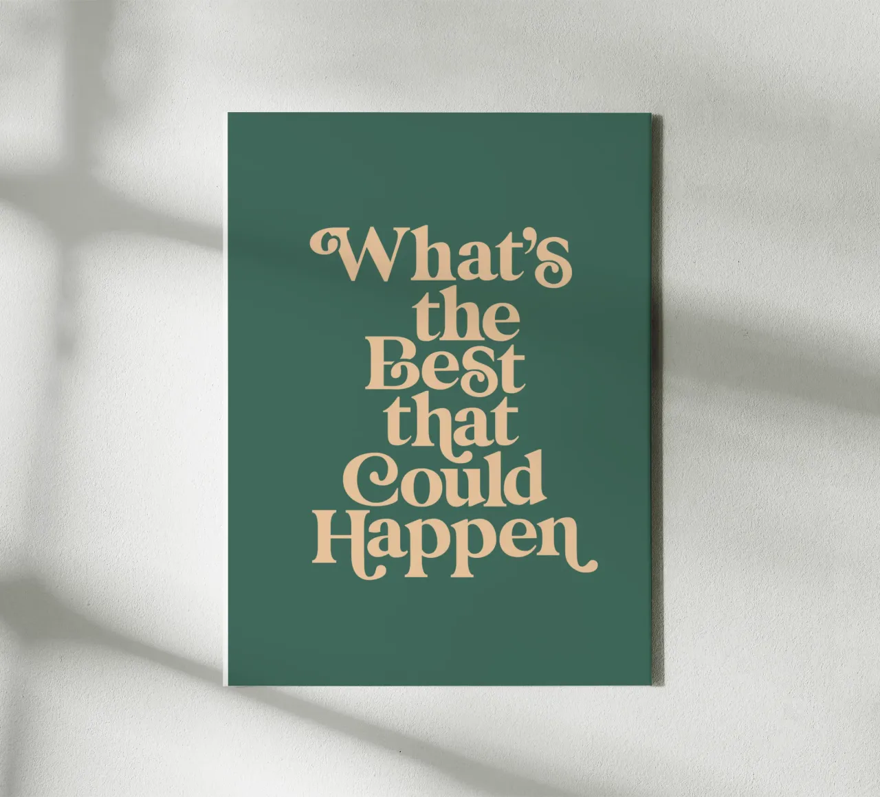 Whats The Best That Could Happen Typografie Ontwerp in Groen canvas met Baklijst van THE MOTIVATED TYPE