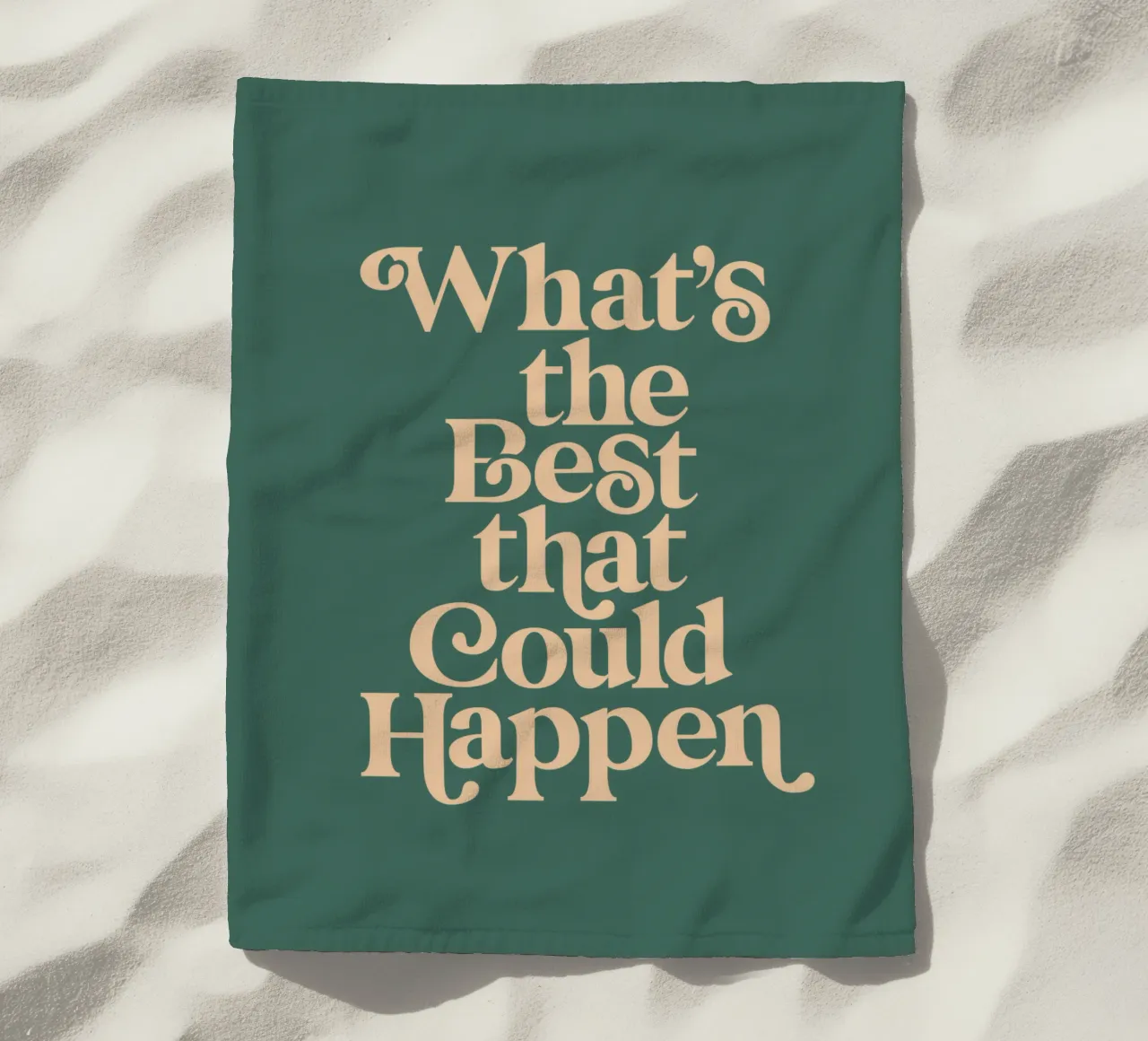 Il meglio che potrebbe accadere Design tipografico in verde telo mare da THE MOTIVATED TYPE