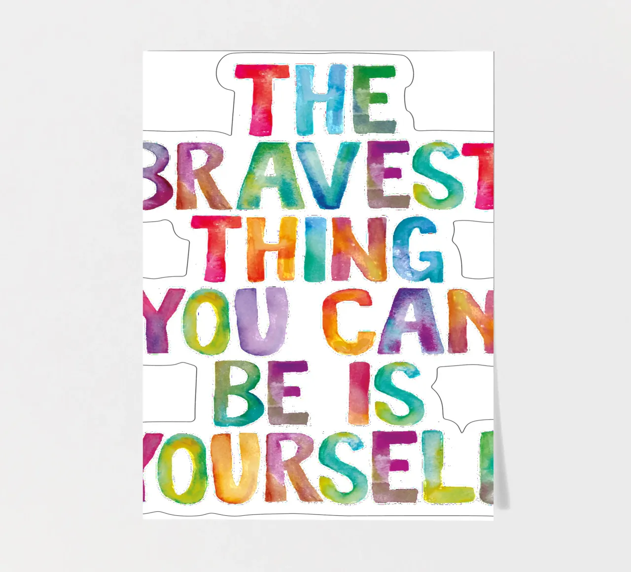 The Bravest Thing You Can Be is Yourself Regenbogen Design sticker sheet by THE MOTIVATED TYPE