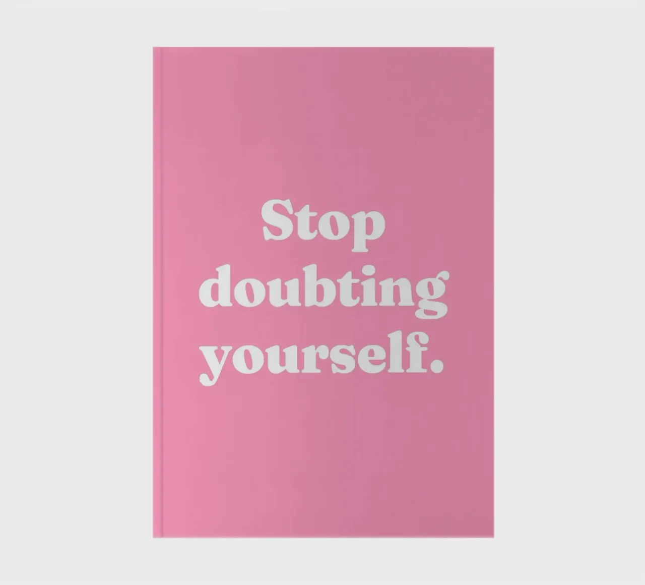 Stop doubting yourself quote notebook by Paigaam Studio
