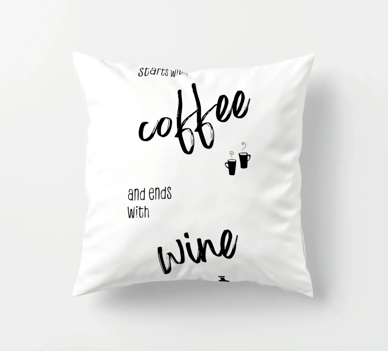 A good day starts with coffee and ends with wine cuscino da Melanie Viola