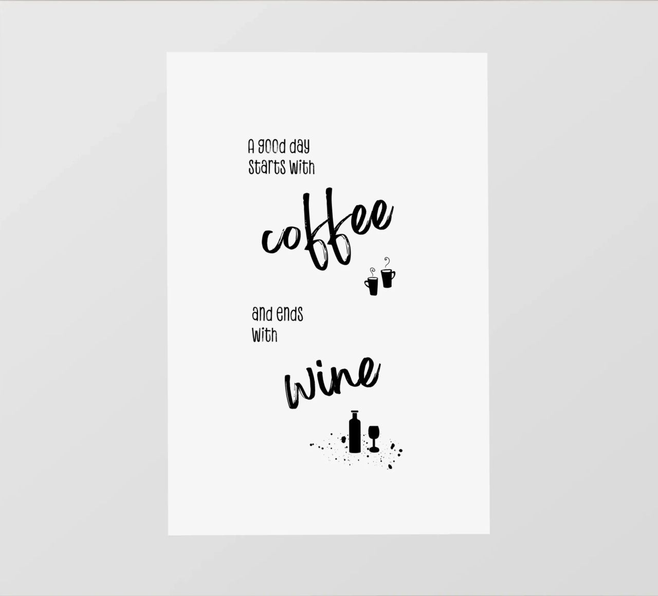 A good day starts with coffee and ends with wine pellicola backlit da Melanie Viola