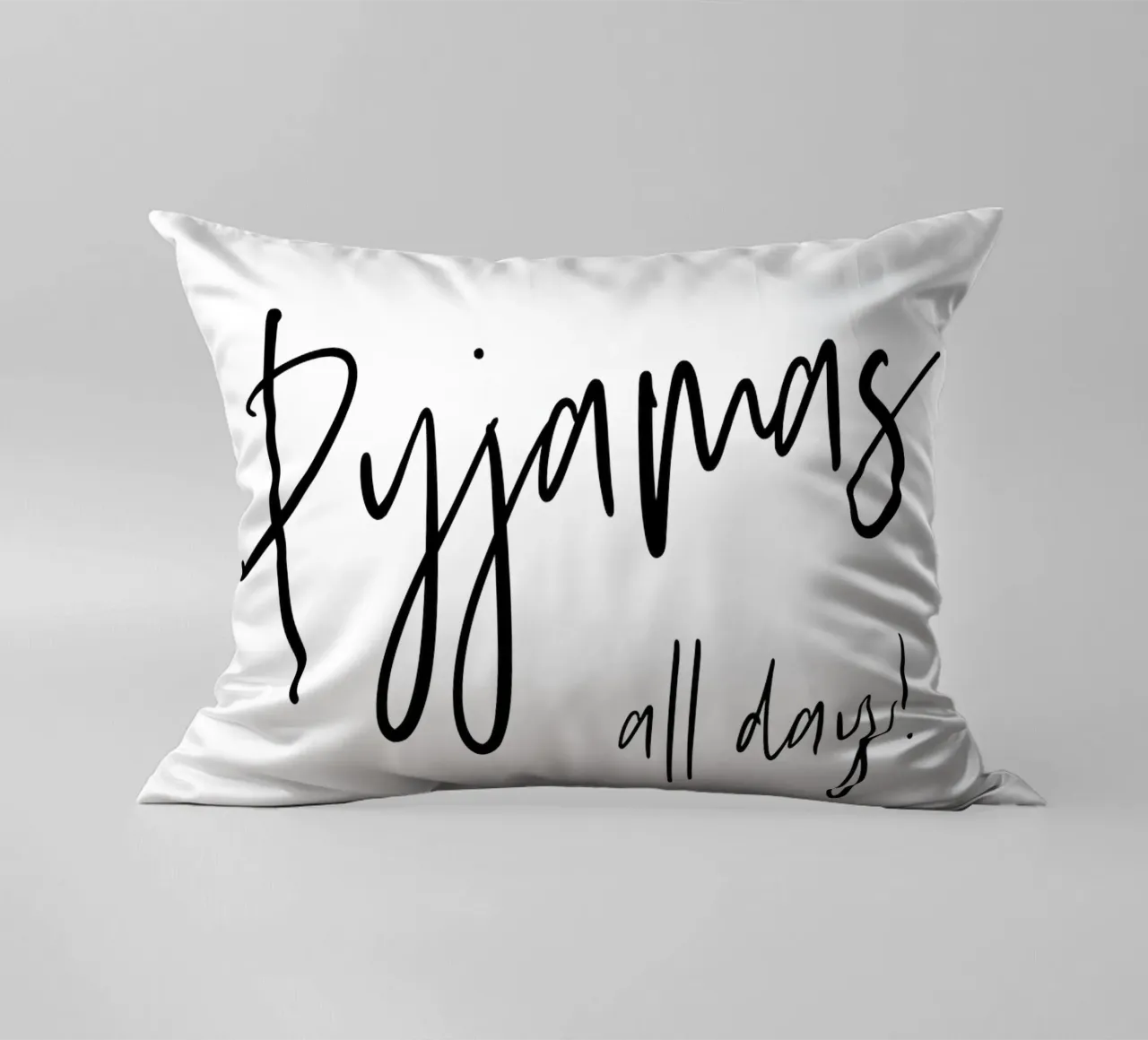 Text Art PYJAMAS ALL DAY cuscino da Melanie Viola