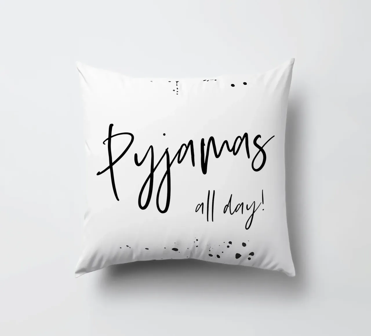 Text Art PYJAMAS ALL DAY cuscino da Melanie Viola
