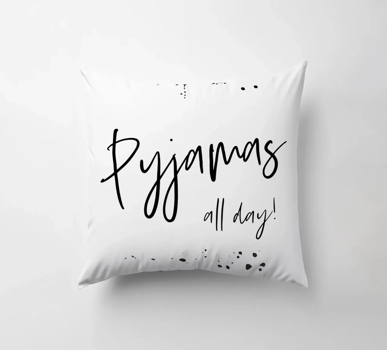 Text Art PYJAMAS ALL DAY cuscino da Melanie Viola