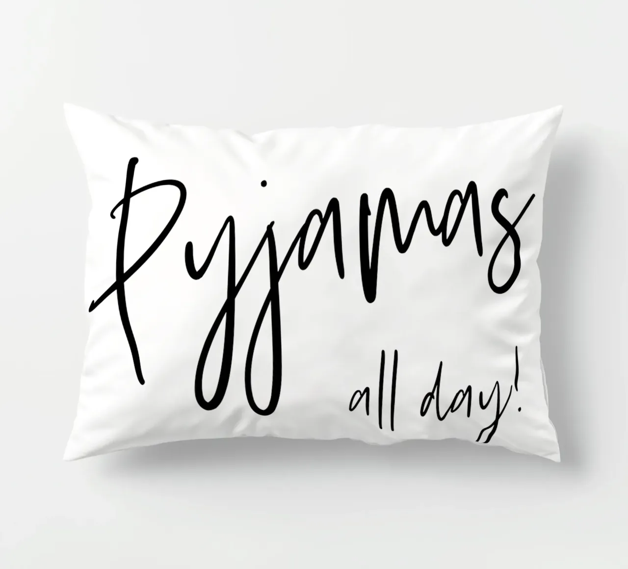 Text Art PYJAMAS ALL DAY cuscino da Melanie Viola