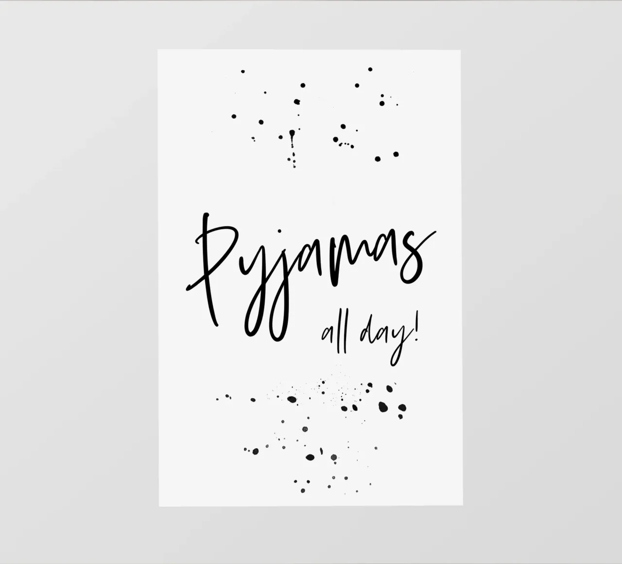 Text Art PYJAMAS ALL DAY pellicola backlit da Melanie Viola