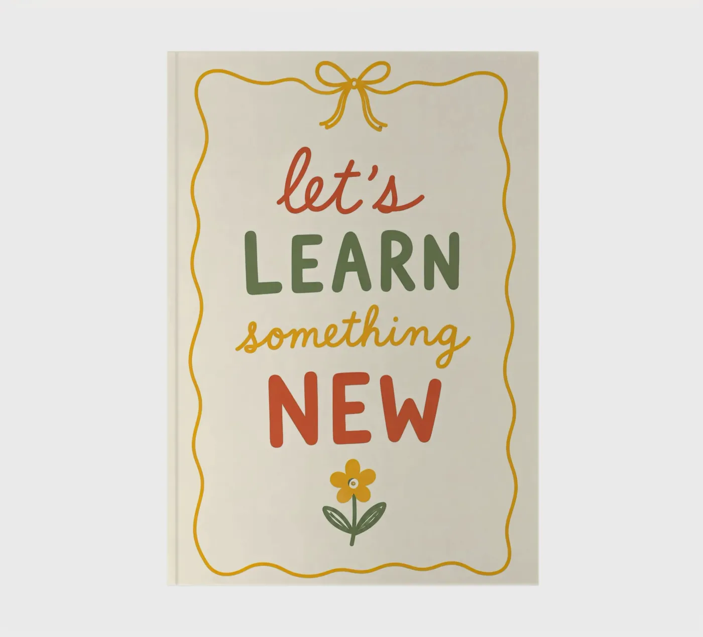 Let’s Learn Something New notebook by KUNST BY STEPHIE
