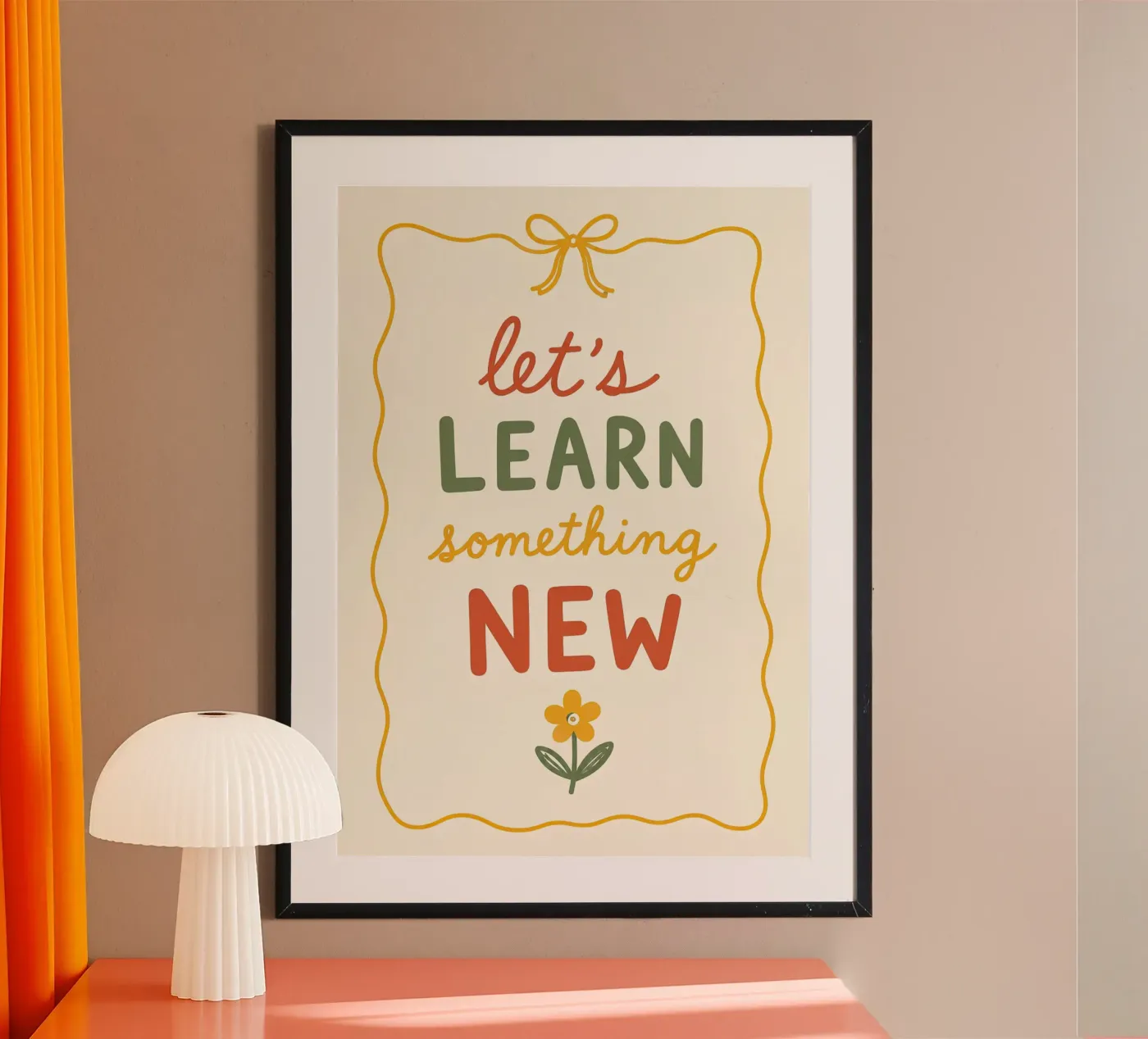Let’s Learn Something New Poster von KUNST BY STEPHIE