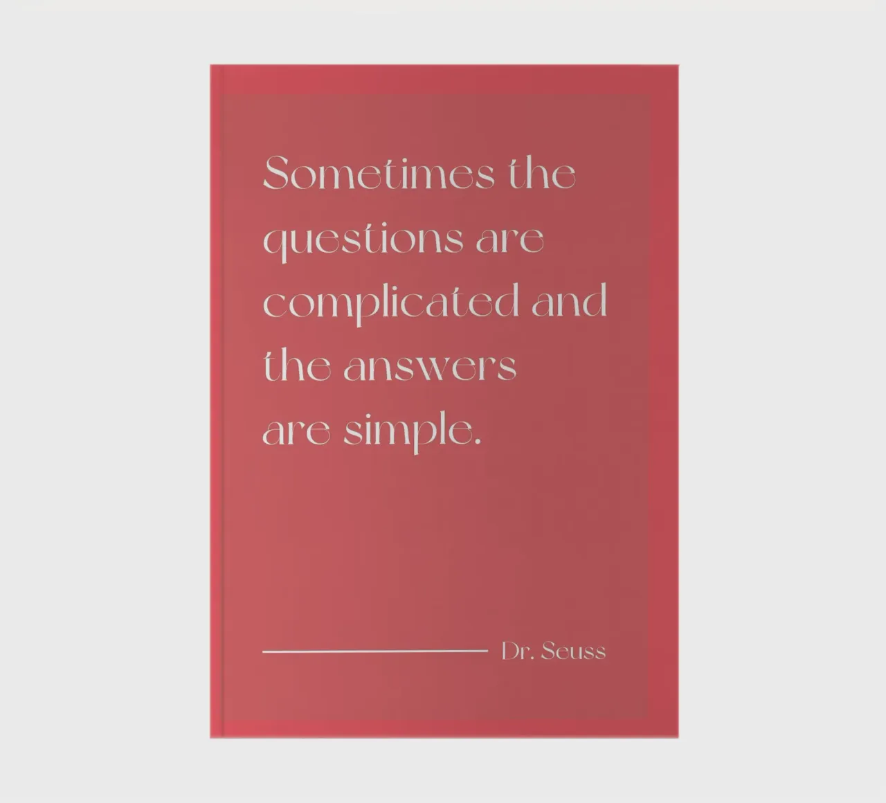 Sometimes the questions are complicated quote notebook by Paigaam Studio