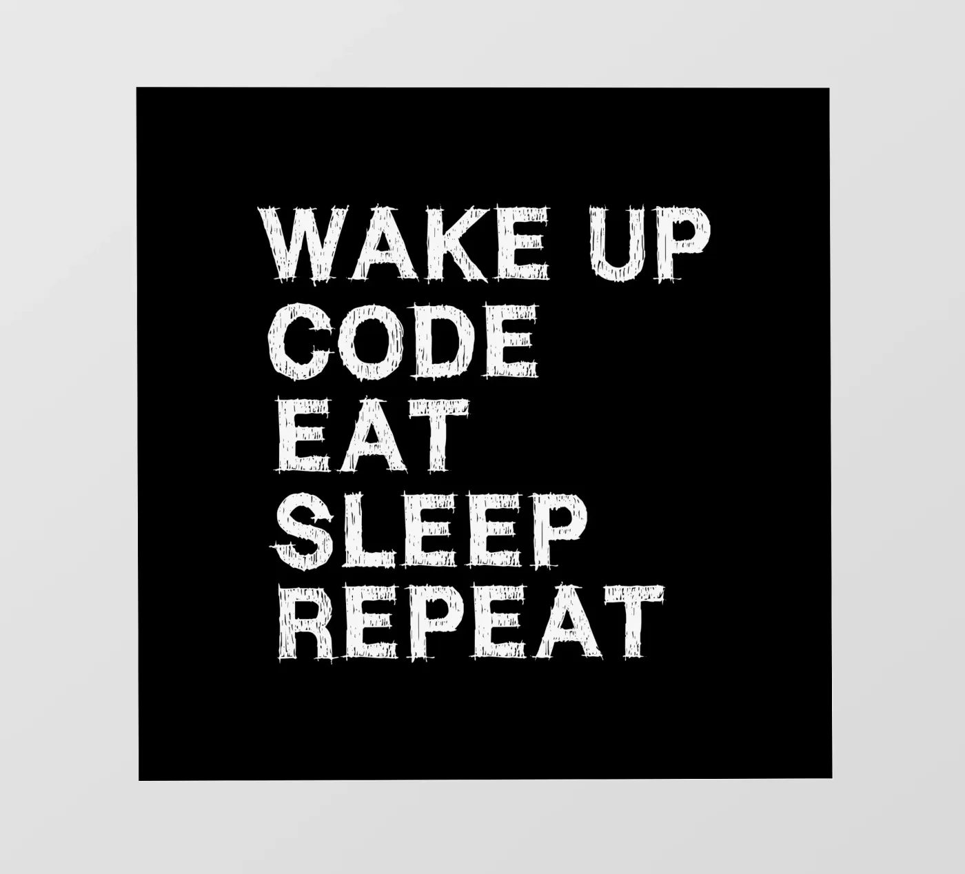 Wake up. Code. Eat. Sleep. Repeat. fotobehang van Happy Eagle