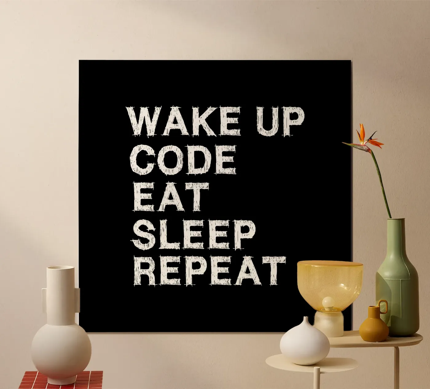 Wake up. Code. Eat. Sleep. Repeat. Poster von Happy Eagle