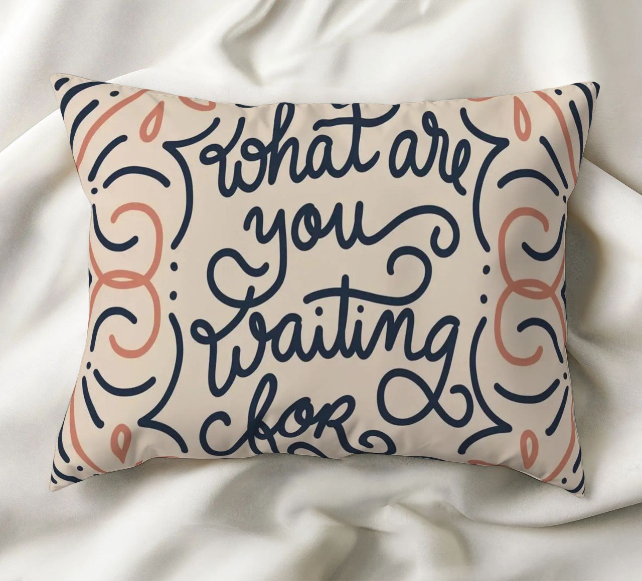 What are you waiting for? cuscino da anisillustration